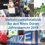 Verkehrsunfallstatistik für den Kreis Düren Jahresbericht 2019